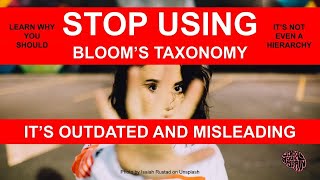 Why Blooms Taxonomy Is Outdated [upl. by Annohsed]