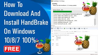 ✅ How To Download And Install HandBrake On Windows 1087 100 Free 2020 [upl. by Norma139]