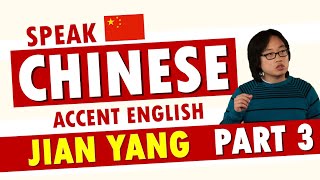 Speak English in Chinese Accent Part 3  Jian Yang Eng CC [upl. by Ahsla]