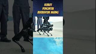 Robot Pengintai Berbentuk Anjing [upl. by Wiskind]