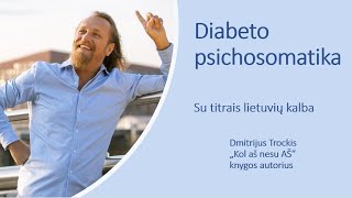 Diabeto psichosomatika Dmitrij Trockij [upl. by Neva789]