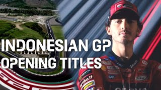 MotoGP 2024 IndonesianGP 🇮🇩 Opening Titles  ROAD TO MANDALIKA Rizs Music07 [upl. by Thornie]