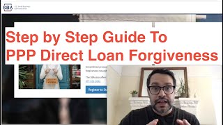 Breaking PPP Loan Forgiveness Portal is Now Live — StepbyStep Guide To Completing Forgiveness [upl. by Aniar]