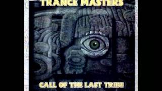 Trance MastersCall Of The Last Tribe [upl. by Minardi]