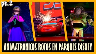 10 ANIMATRONICOS ROTOS en PARQUES DISNEY  PARTE 2 [upl. by Adnalohs]