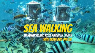 Seawalking at Manukan Island Kota Kinabalu Sabah  Original underwater sound Insta 360 one X2 Dive [upl. by Gilliette244]