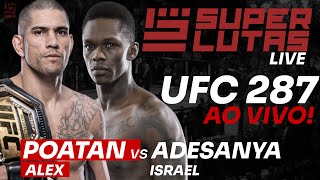 UFC 287 AO VIVO  ALEX POATAN x ISRAEL ADESANYA [upl. by Missi]