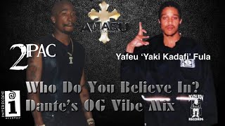 2Pac  Who Do You Believe In Acoustic InstrumentalDante’s OG Vibe MixLyricsHQ Remastered 2K [upl. by Nos]