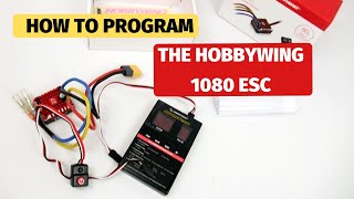 How to Program the Hobbywing 1080 ESC [upl. by Beard]