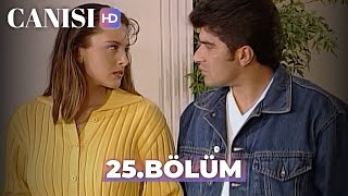 Canısı 25 Bölüm  HD Restorasyon [upl. by Allister]