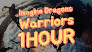 Imagine Dragons  Warriors 1 hour loop1hr loop  이매진드래곤스  워리어즈 1시간 [upl. by Weight663]