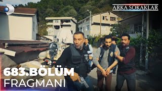 Arka Sokaklar 683 Bölüm Fragmanı kanald [upl. by Rubia]