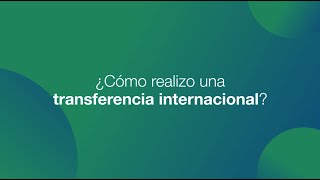 ¿Cómo hacer Transferencias Internacionales [upl. by Roxine]