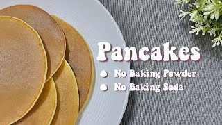 Pancakes NO Baking Powder NO Baking Soda [upl. by Ardnatal189]