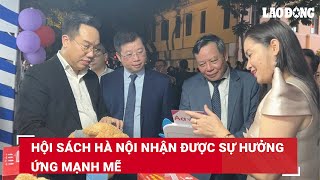 Hội sách Hà Nội nhận được sự hưởng ứng mạnh mẽ  Báo Lao Động [upl. by Corydon]