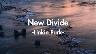 Linkin Park  New Divide Lyric Video [upl. by Anaer]