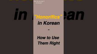 Honorifics in Korean [upl. by Ava]