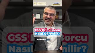 GSS prim borcunuz var mı Nasıl öğrenilir [upl. by Bolte]