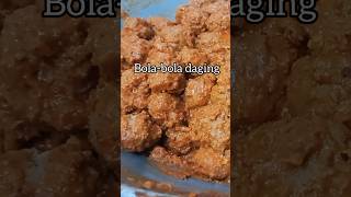 Bolabola daging olahandaging rendang shorts [upl. by Eidolem993]