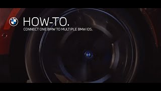 Howto Connect One BMW to Multiple BMW IDs  BMW HowTo [upl. by Claresta439]