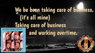 Takin Care of Business Lyrics  Bachman–Turner Overdrive BTO  Correct Lyrics [upl. by Acinhoj]