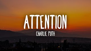 Charlie Puth  Attention Lyrics [upl. by Fogg]