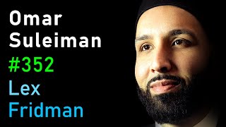 Omar Suleiman Islam  Lex Fridman Podcast 352 [upl. by Anneyehc658]