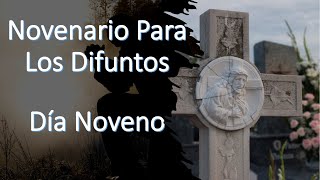 Novenario Para los Difuntos Dia 9 [upl. by Neal465]