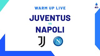 🔴 LIVE  Warm up  JuventusNapoli  Serie A TIM 202324 [upl. by Kylila451]