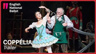 Coppélia Trailer  English National Ballet [upl. by Ecnarrot437]