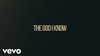 Chris Tomlin  The God I Know Lyric Video [upl. by Bobseine596]