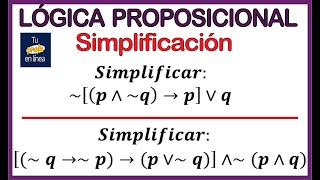 ‼️LÓGICA PROPOSICIONAL 07 Simplificación de Proposiciones Lógicas [upl. by Arit]