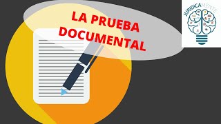 LA PRUEBA DOCUMENTAL [upl. by Ag745]