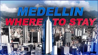 WHERE TO STAY IN MEDELLIN A Review of 5 Popular Neighborhoods  Medellin Beginners Guide Part 45 [upl. by Marijane482]