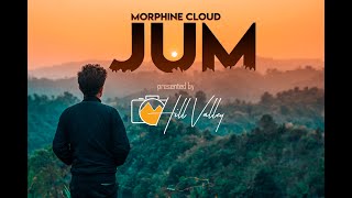 JUM  Morphine Cloud  CHAKMA MUSIC VIDEO  Hill Valley Production Official [upl. by Tingley636]