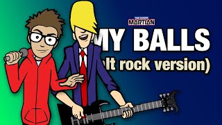 Your Favorite Martian  My Balls Alt Rock Version Official Music Video [upl. by Dranyl]