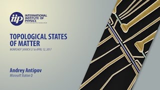 Modeling superconductorsemiconductor heterostructures  Andrey Antipov [upl. by Elias]