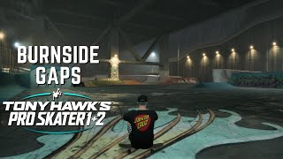 TONY HAWKS PRO SKATER 1  2 Burnside  All Gaps [upl. by Sedruol]