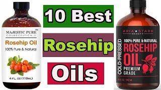 10 Best Rosehip Oils 2020  Benefits of Rosehip oil [upl. by Carmel]