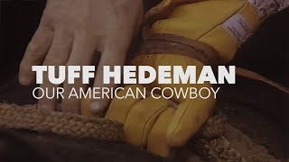 Our American Cowboy Tuff Hedeman [upl. by Kinch]