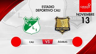 EN VIVO  Deportivo Cali Vs Águilas Doradas  Fecha 1 Cuadrangulares finales de la liga [upl. by Newo]