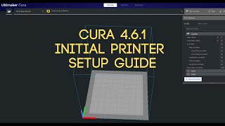 Ultimaker Cura 3D Printing Guide Initial Setup 461 [upl. by Ahsenroc]