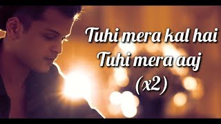 JAHAAN TUM HO LYRICS  SHREY SINGHAL  ABHENDRA KUMAR UPADHYAY  HINDI SONGS [upl. by Eartnoed]