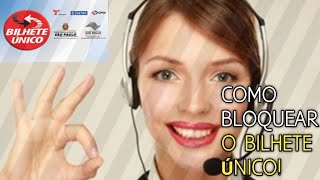 como bloquear meu bilhete único [upl. by Furtek]