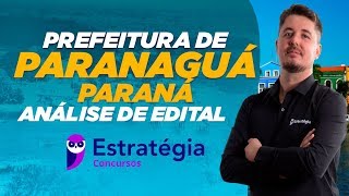 Concurso Prefeitura de Paranaguá PR Análise de Edital [upl. by Bertie]