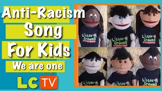 Anti  Racism song for Kids  We are one  Little Crowns Storyhouse [upl. by Robbie817]