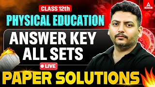 Class 12 Physical Education Answer key 2025  Physical Education Paper Solution 2025 Set 123 4 [upl. by Goody]