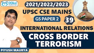 Cross Border Terrorism  International Relations  GS 2  UPSC Mains [upl. by Noicpecnoc923]