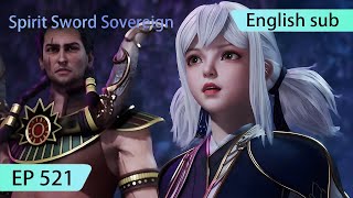 ENG SUB  Spirit Sword Sovereign EP521 highlights [upl. by Eudora]