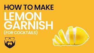 How to Make Lemon Garnish for Cocktails [upl. by Anyale104]